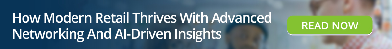 Read: How Modern Retail Thrives with Advanced Networking and AI-driven Insights