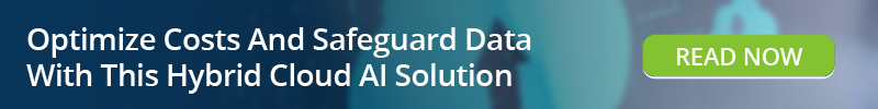 Read: Optimize Costs And Safeguard Data With This Hybrid Cloud AI Solution