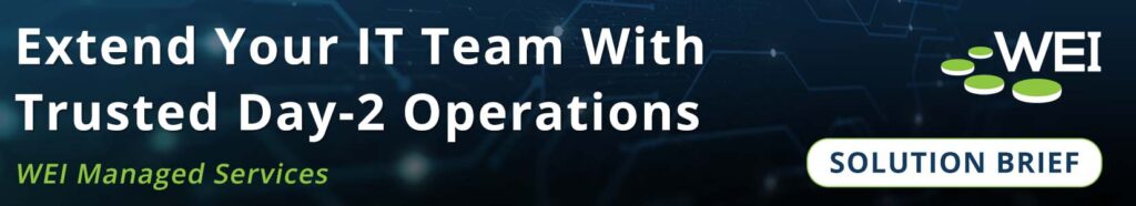 Solution Brief: WEI Managed Services Overview