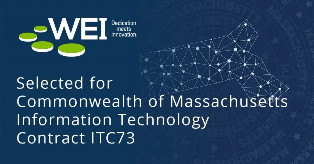 WEI has been awarded the Commonwealth of Massachusetts IT contract ITC73, read how your business can benefit from our technology services and expertise. 